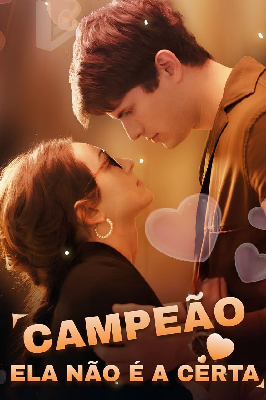 Image CAMPEAO, ELA NAO E A PESSOA CERTA - CHAMPION, SHE'S NOT THE ONE