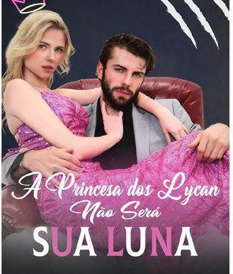 Image A PRINCESA DOS LYCAN NAO SERA SUA LUNA