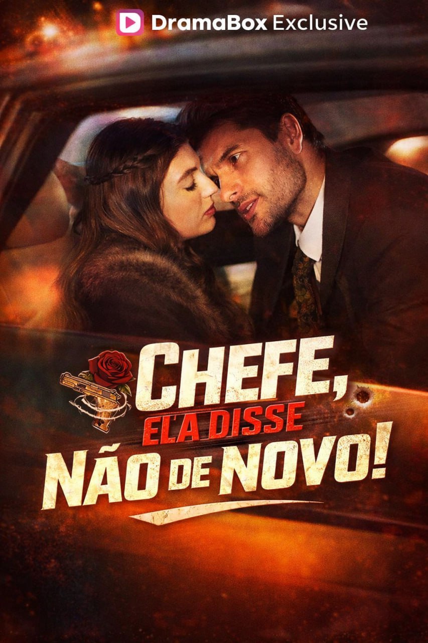 Image CHEFE, ELA DISSE NAO DE NOVO!