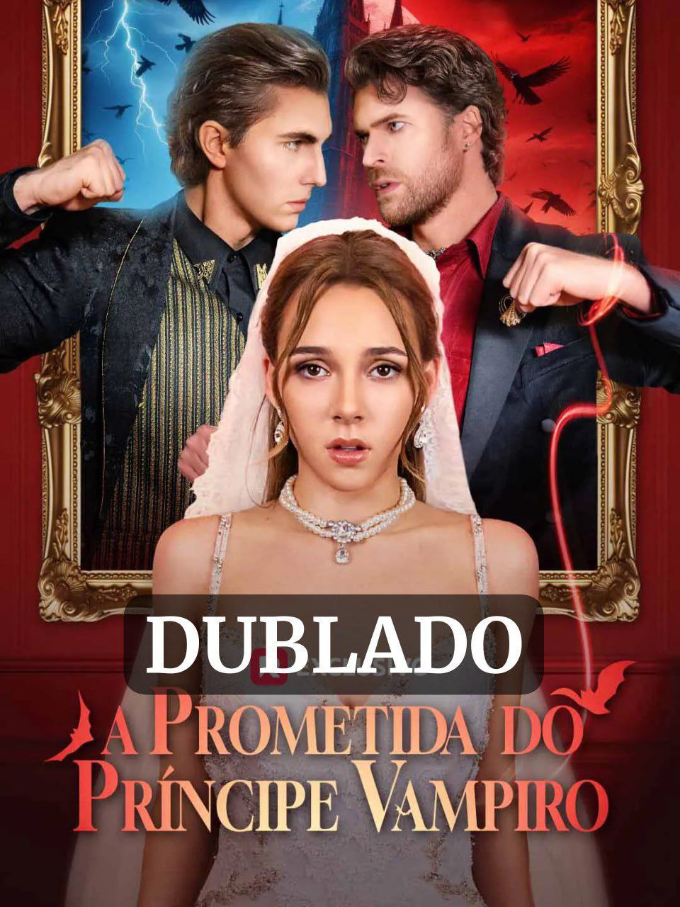 Image A PROMETIDA DO PRINCIPE VAMPIRO - A NOIVA DO PRINCIPE VAMPIRO