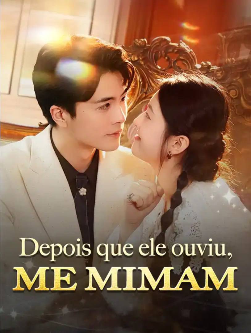 Image DEPOIS QUE ELE OUVIU, ME MIMAM
