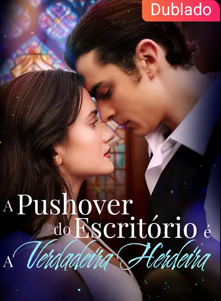 Image A PUSHOVER DO ESCRITORIO E A VERDADEIRA HERDEIRA