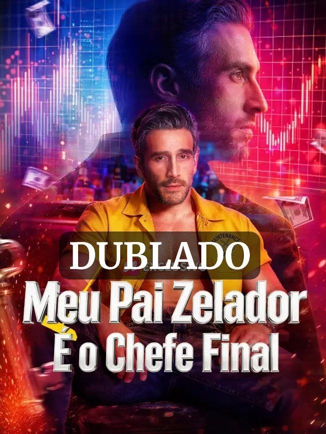 Image MEU PAI ZELADOR E O CHEFE FINAL