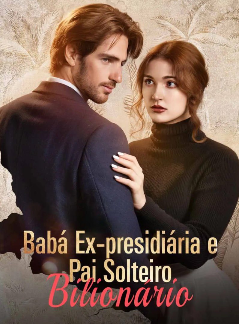 Image BABA EX PRESIDIARIA E PAI SOLTEIRO BILIONARIO