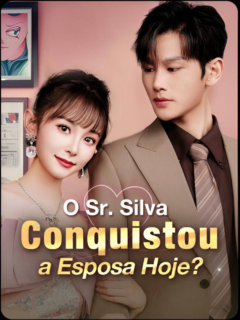 Image O Sr Silva Conquistou a Esposa Hoje