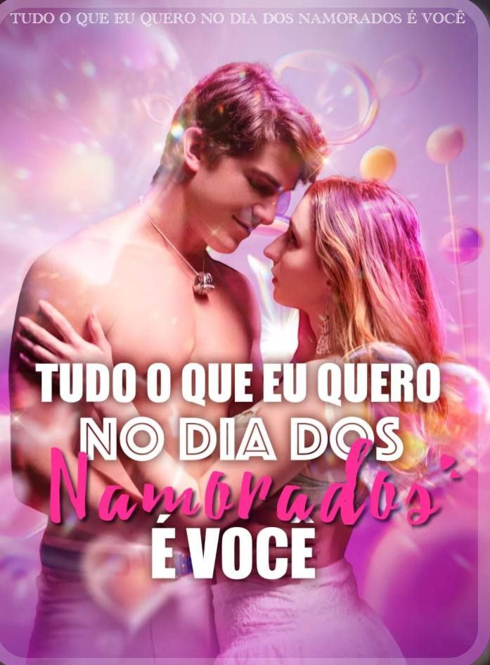 Image Tudo o que eu Quero no Dia dos Namorados e Voce